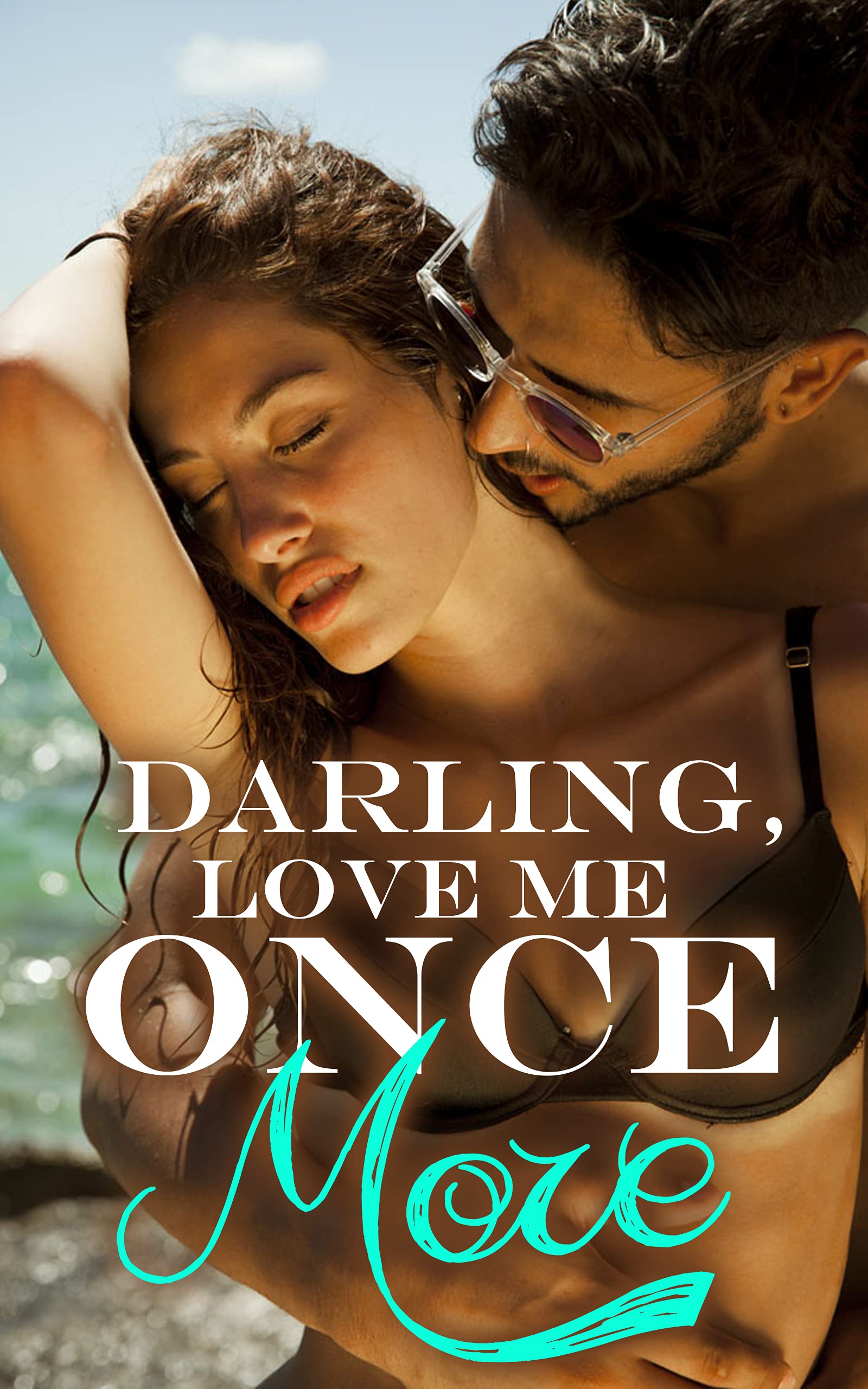 Darling, Love Me Once More （book1） (Kindle Edition)