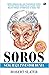 Soros by Robert Slater Soros by Robert Slater