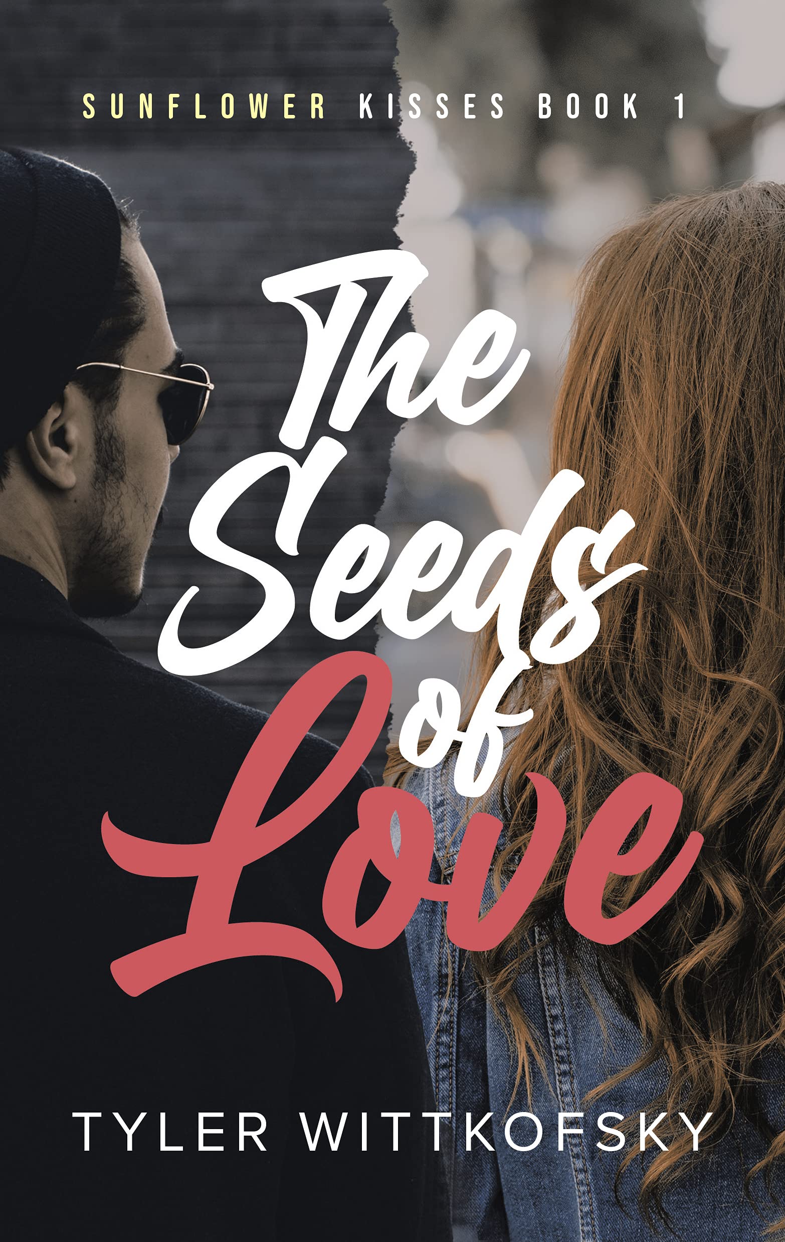 The Seeds of Love (Sunflower Kisses Book 1)