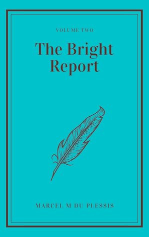 The Bright Report Volume 2 (Bright Report, #2)
