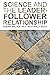 Science and the Leader-Foll...