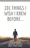 101 Things I Wish I Knew Before... by Syed Bokhari