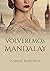 Volveremos a Mandalay: Un viaje en el tiempo al Londres de los años 30 (Spanish Edition)