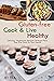GLUTEN-FREE Cook & Live Healthy by Jet Tila