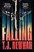 Falling by T.J. Newman Falling by T.J. Newman