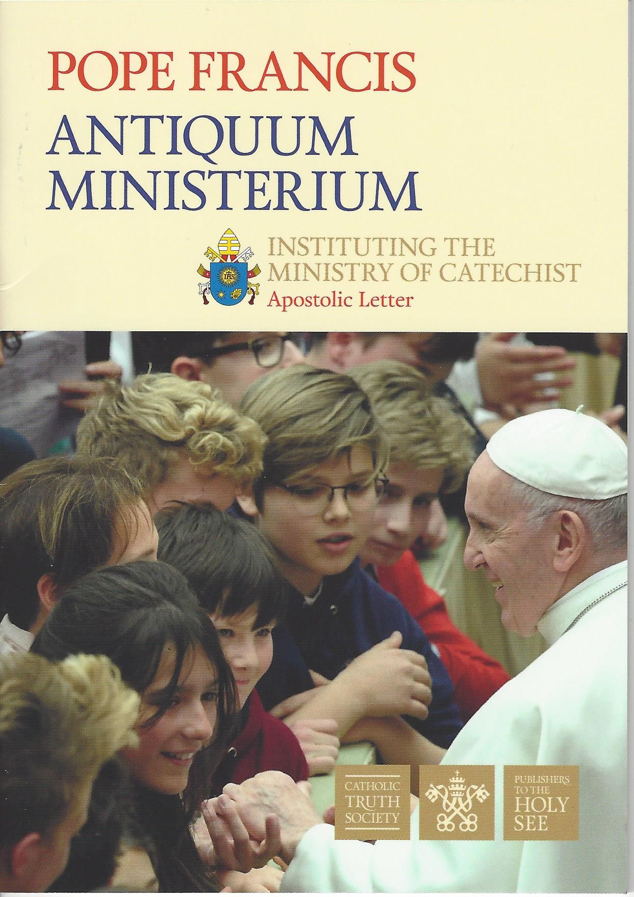 Antiquum Ministerium: Apostolic Letter Instituting the Ministry of Catechist (Paperback)
