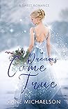 Dreams Come True by Zane Michaelson