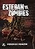 Esteban vs Zombies