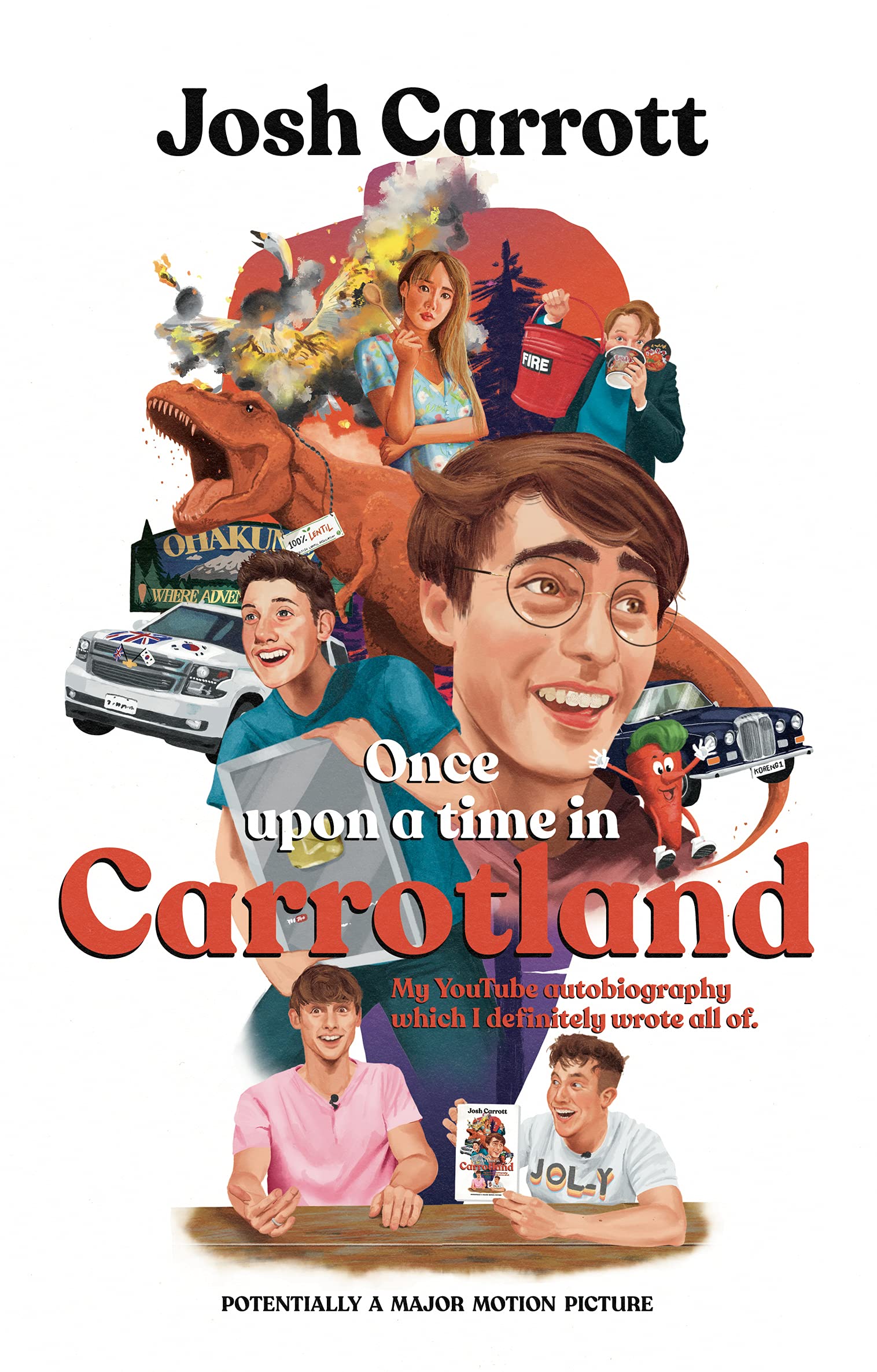 Once Upon A Time In Carrotland: My YouTube Autobiography Which I Definitely Wrote All Of (Kindle Edition)