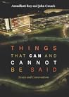 Things That Can and Cannot Be Said: Essays and Conversations Book cover for Things That Can and Cannot Be Said: Essays and Conversations