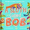 A Sloth Called Bob