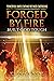 Forged By Fire by Ketrice Keys