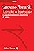 Diritto o barbarie: Il costituzionalismo moderno al bivio (Italian Edition)