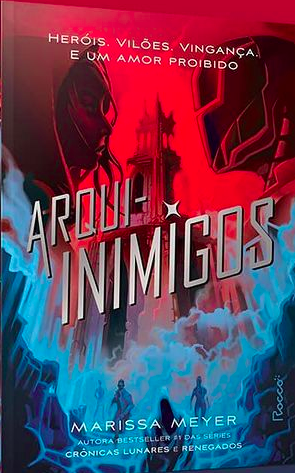Arqui-inimigos (Renegades, #2)