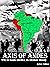 Axis of Andes: World War Tw...