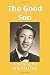 The Good Son by Arnold J Choy