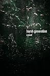 Harsh Generation