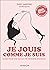 Je jouis comme je suis - Guide du plaisir féminin (French Edition)