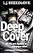 Deep Cover