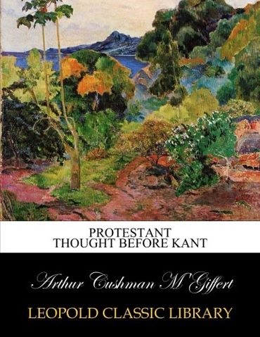 Protestant thought before Kant