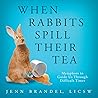 When Rabbits Spil...
