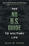 The No B.S. Guide...