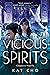 Vicious Spirits (Gumiho, #2)