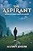 THE ASPIRANT: Memoirs of a ...