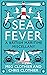 Sea Fever: A Seaside Companion: from buoys and bowlines to selkies and setting sail