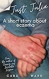 Just Julia: A short story about eczema