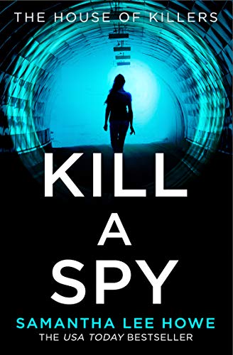 Kill a Spy (House of Killers #3)