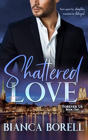 Shattered Love (Forever Us, #1)