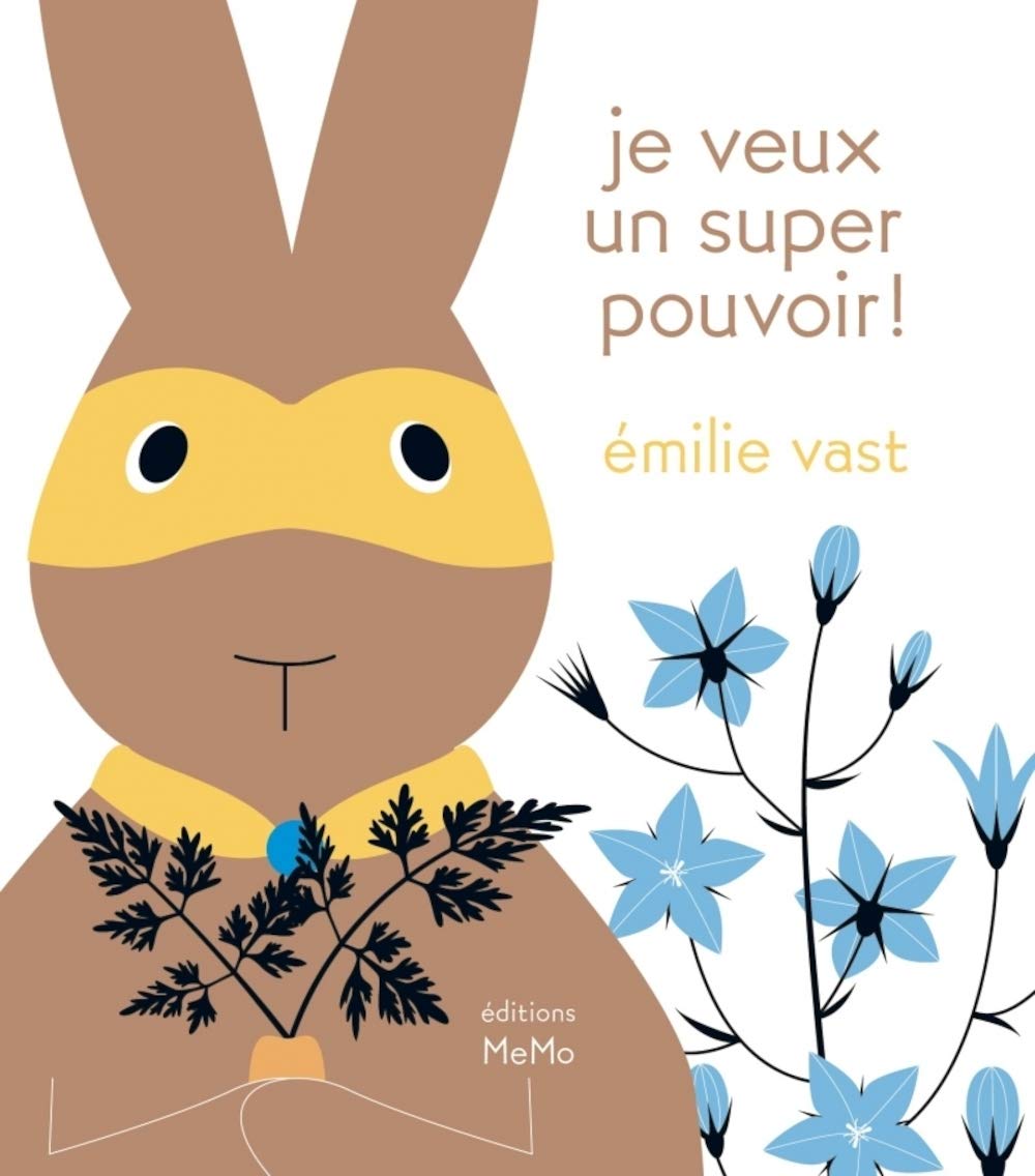 Je veux un super pouvoir ! (Hardcover)