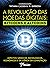 A Revolução das Moedas Digi...