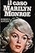 Il caso Marilyn Monroe