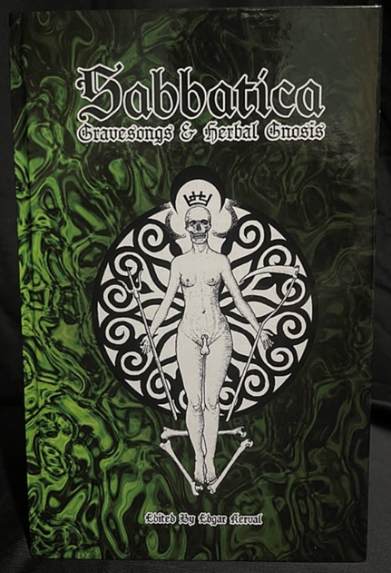 Sabbatica "Gravesongs & Herbal Gnosis" Vol VII