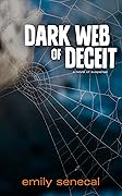 Dark Web of Deceit