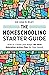 The Homeschooling Starter G...
