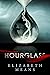 Hourglass by Elizabeth Means