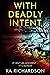 With Deadly Intent