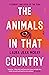 The Animals in That Country