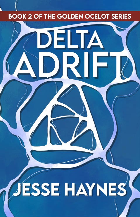 Delta Adrift (The Golden Ocelot, #2)