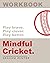 Mindful Cricket: Workbook