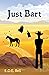 Just Bart (Just Duology Book 1)