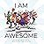 I Am Awesome