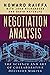 Negotiation Analysis: The Science and Art of Collaborative Decision Making