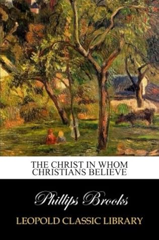 The Christ in Whom Christians Believe