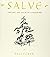 Salve: The Art and Balm of ...