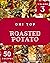 Oh! Top 50 Roasted Potato Recipes Volume 3 by Caroline D. Wirth