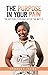 The Purpose in Your Pain by Shannon M. Fraser